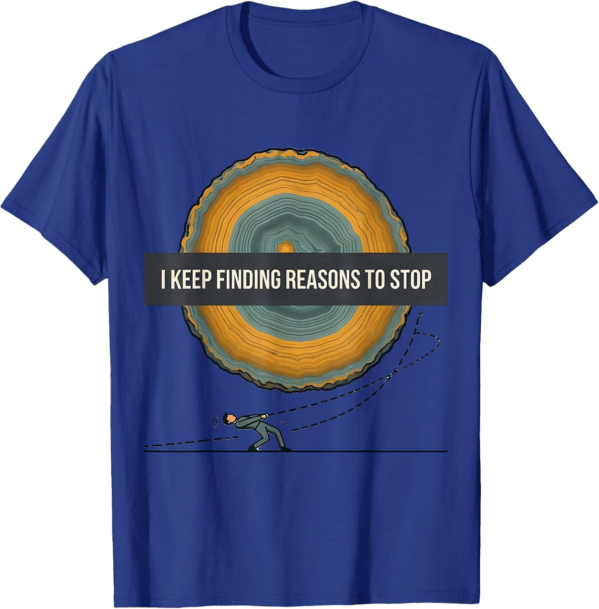 Men's I Keep Finding Reasons To Stop Funny Rock Collector Geode T-Shirt - Royal Blue