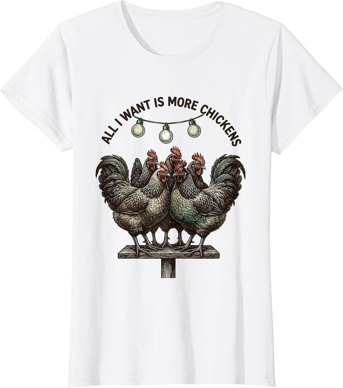 All I Want Is More Chickens Funny Chicken Lover Christmas T-Shirt - White