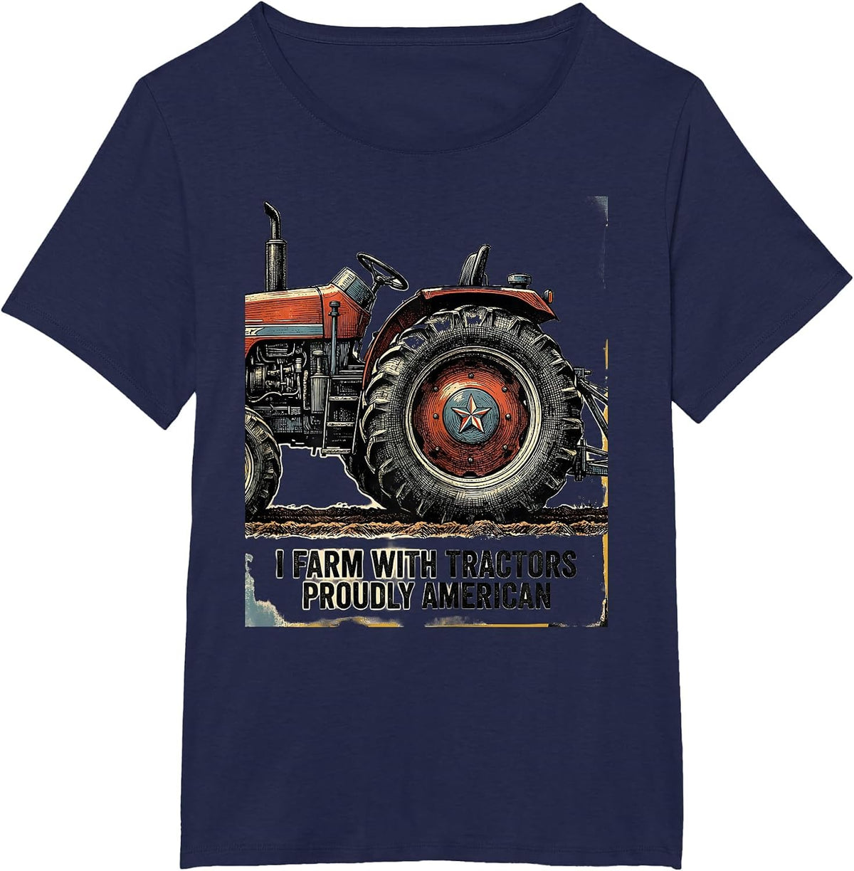 Women's I Farm With Tractors, Proudly American Vintage Farmer Gift T-Shirt - Navy Blue