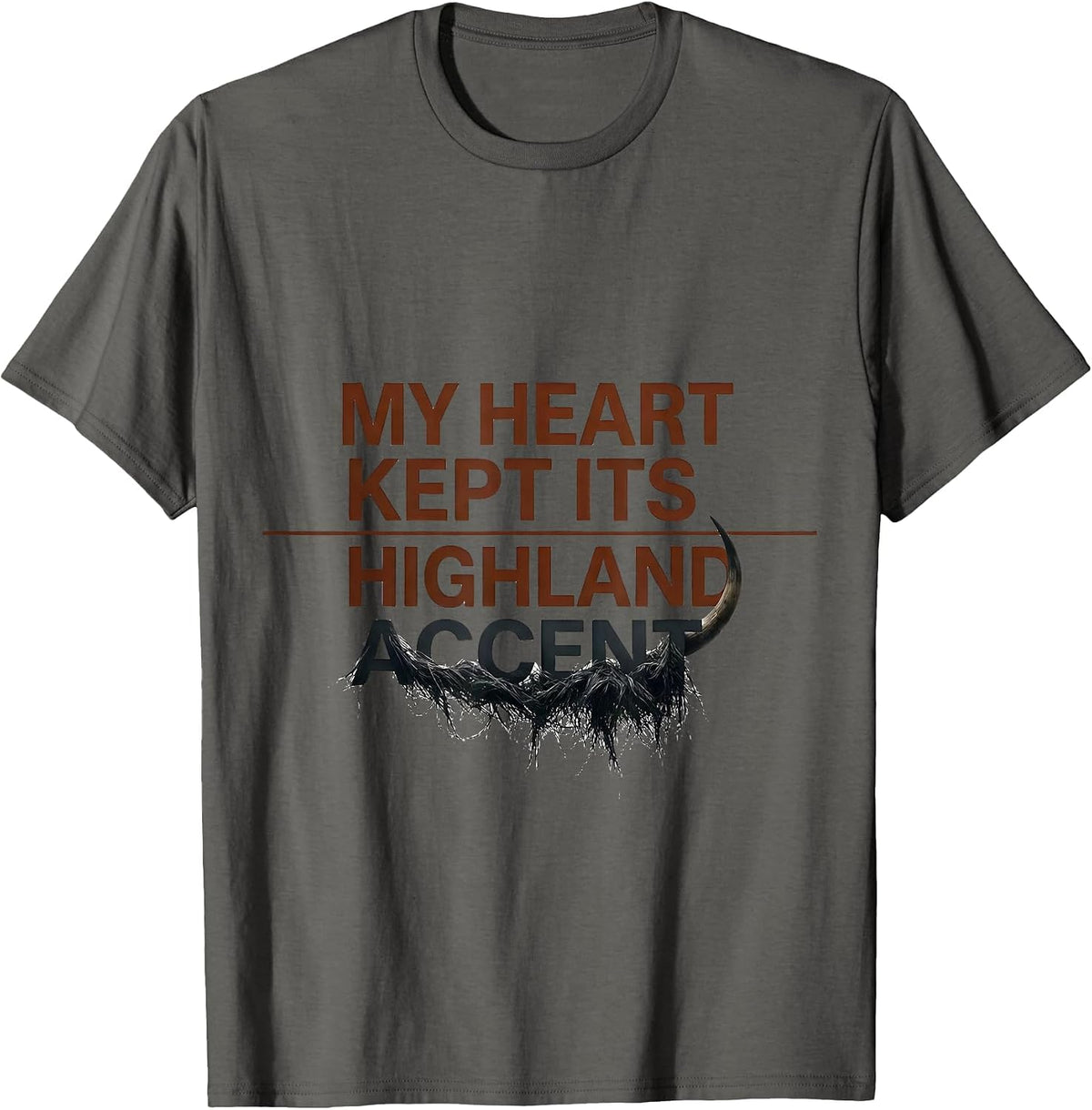 My Heart Kept Its Highland Accent Cute Highland Cow Scottish T-Shirt - Asphalt Grey