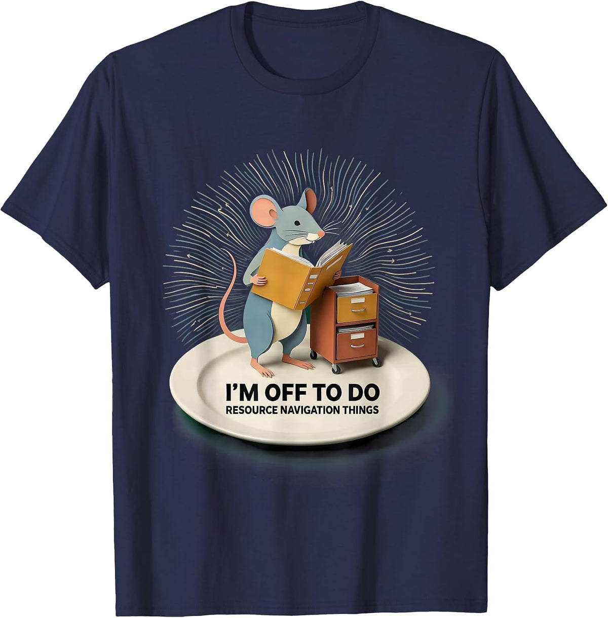 I'm Off To Do Resource Navigation Things Social Worker T-Shirt - Navy Blue