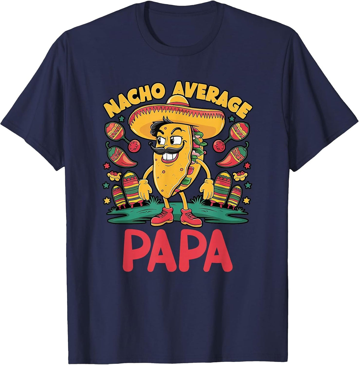 Nacho Average Papa Mexican Grandpa Cinco De Mayo Funny T-Shirt - Navy Blue