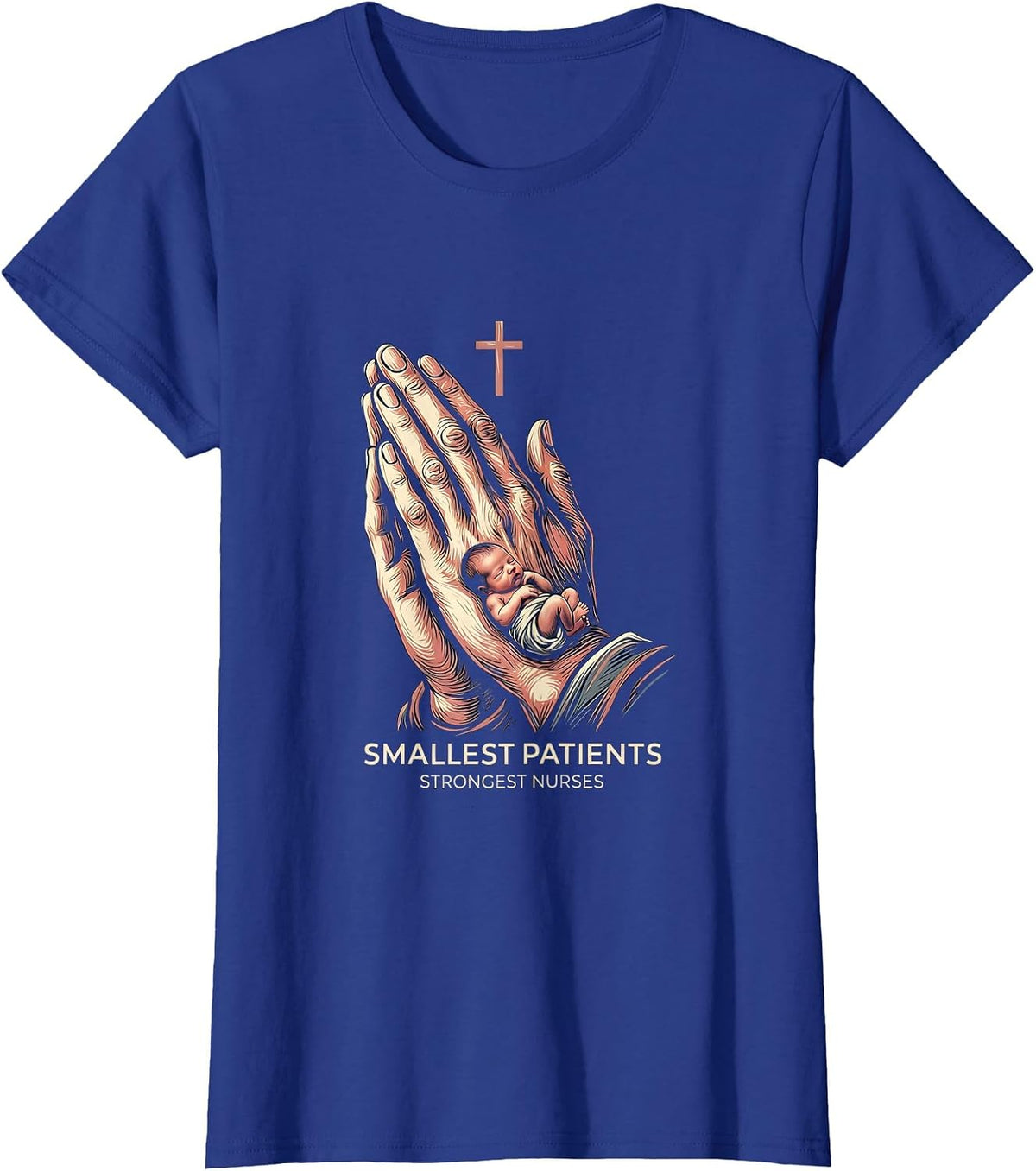 Women's Smallest Patients Strongest Nurses NICU Design T-Shirt - Royal Blue