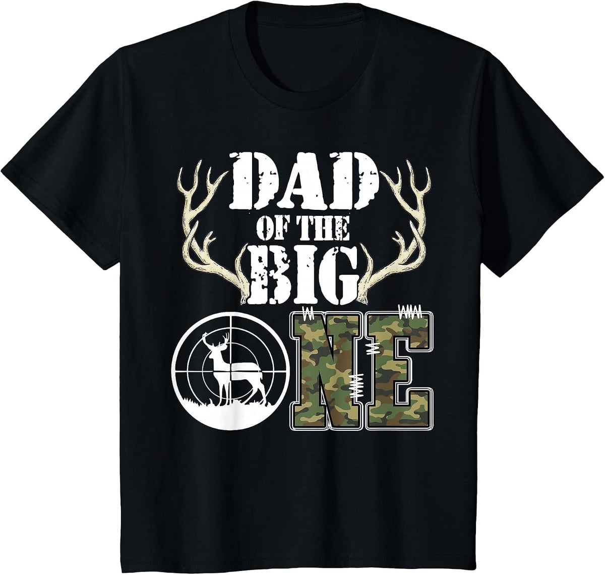 Dad of The Big One 1st Birthday Boy Deer Hunter Camouflage T-Shirt - Black