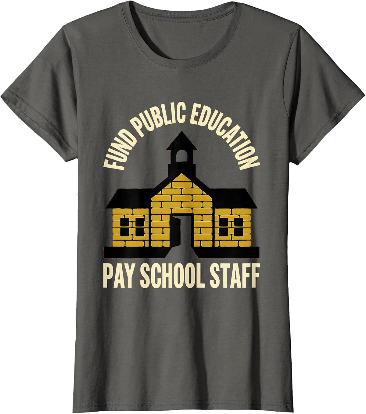 Women's Fund Public Education Pay School Staff Teacher T-Shirt - Asphalt Grey