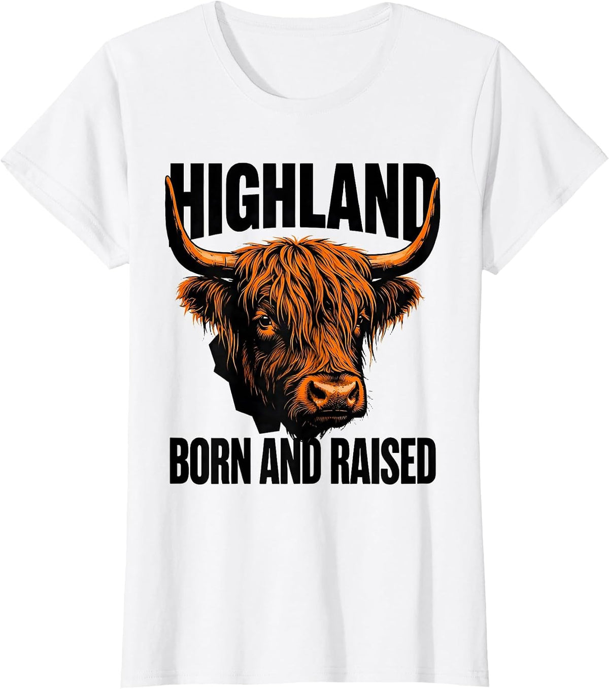 Women's Highland Born and Raised Highland Cow Design T-Shirt - White