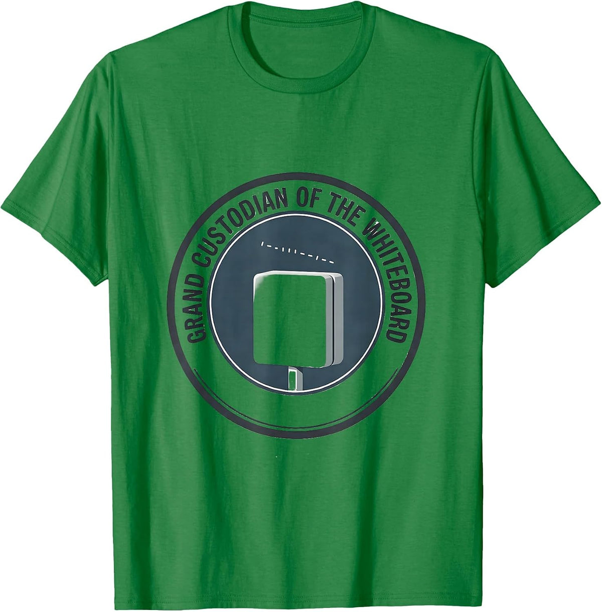 Men's Grand Custodian Of The Whiteboard Funny Office Boss Work T-Shirt - Kelly Green