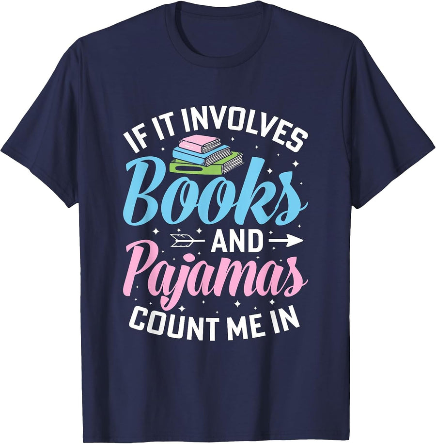 Reading Bedtime If it Involves Books and Pajamas Count me in T-Shirt - Navy Blue
