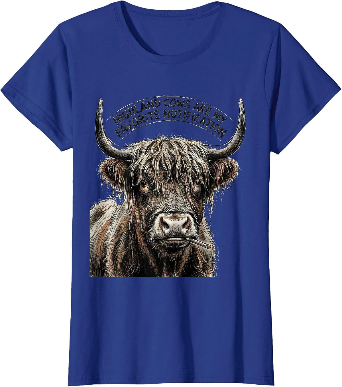 Women's Highland Cows Are My Favorite Notification Funny T-Shirt - Royal Blue