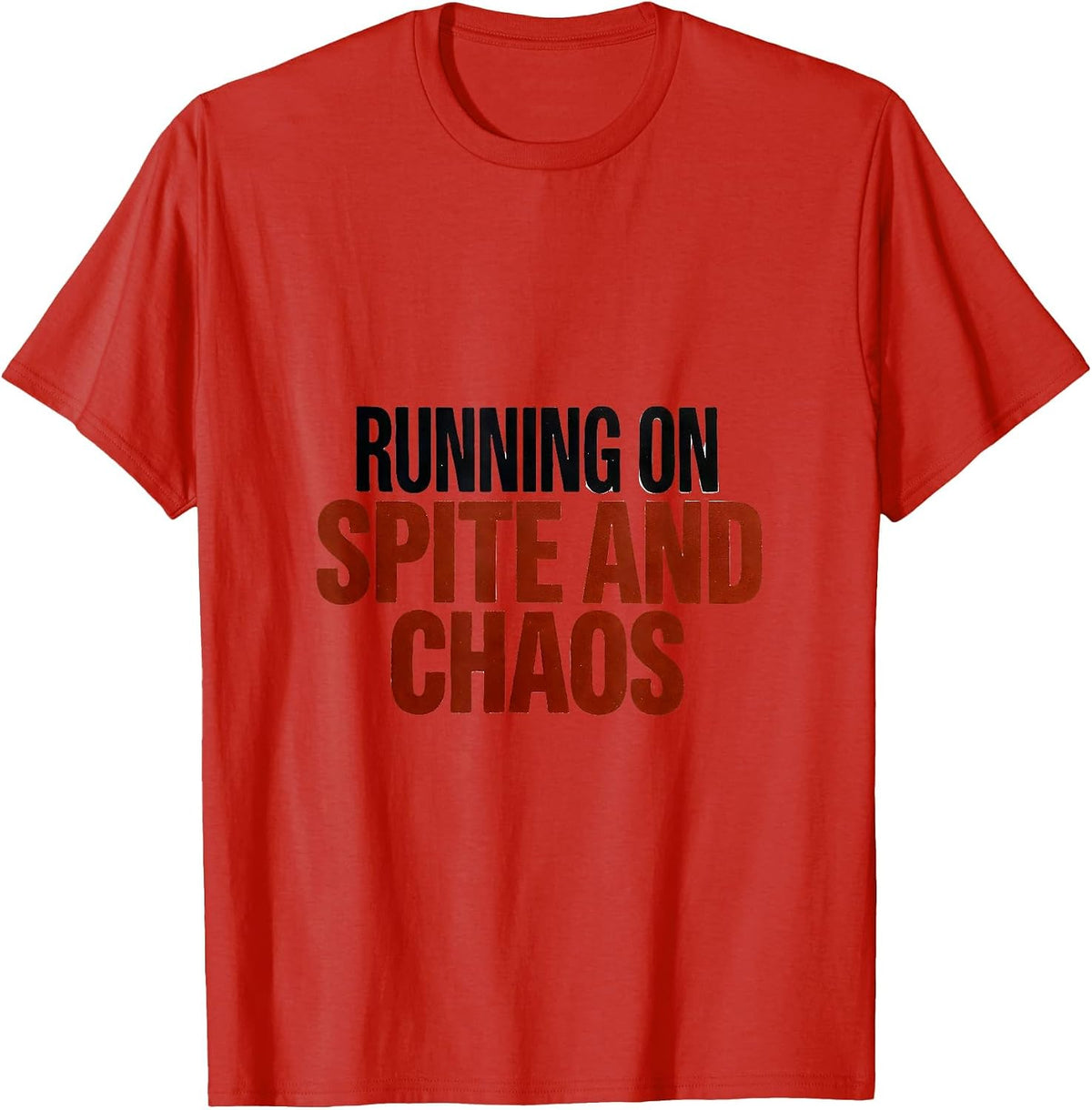 Men's Running On Spite And Chaos Funny Chaos Coordinator Novelty T-Shirt - Red