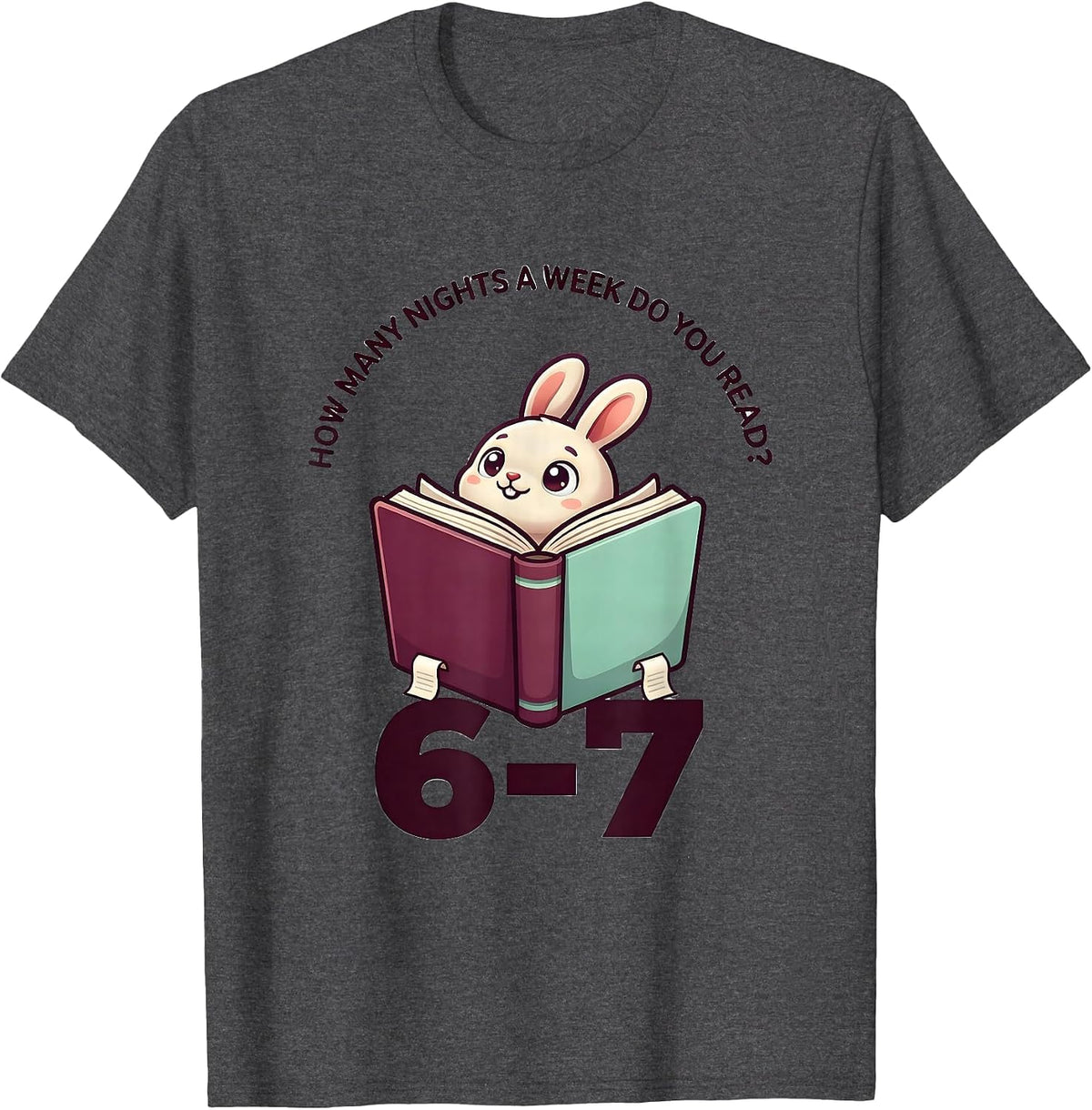Men's How Many Nights A Week Do You Read? 6-7 Teacher T-Shirt - Dark Heather Grey