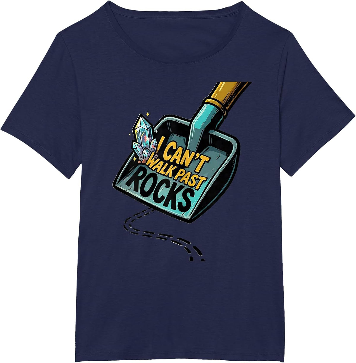 Women's I Can't Walk Past Rocks Funny Rock Collector Geode Hunter T-Shirt - Navy Blue