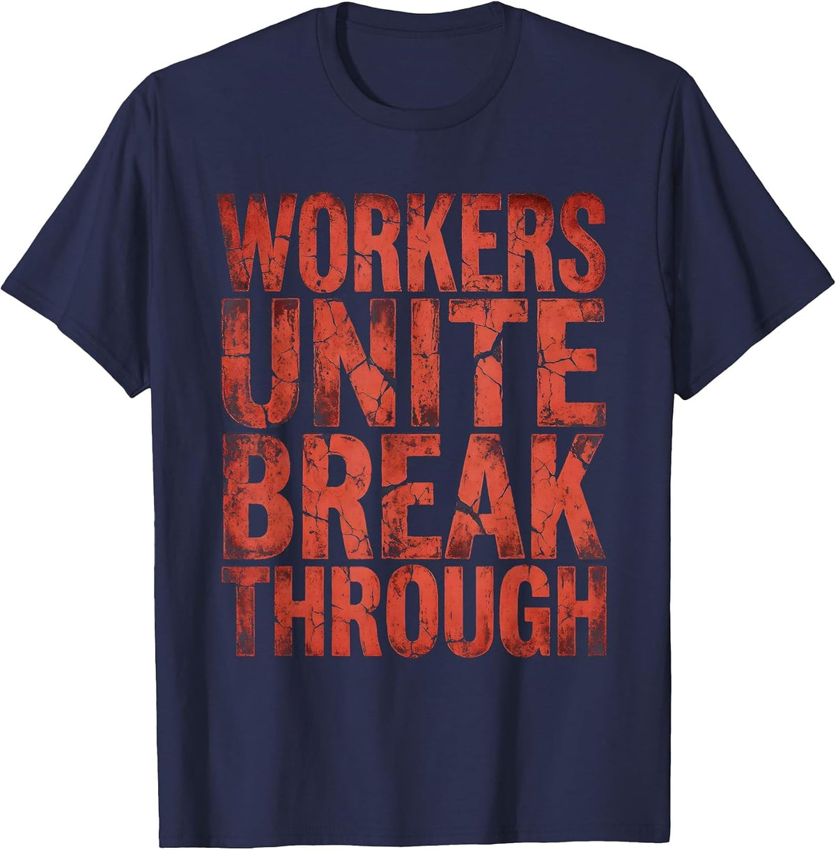 Men's Workers Unite Break Through Labor Day Design T-Shirt - Navy Blue
