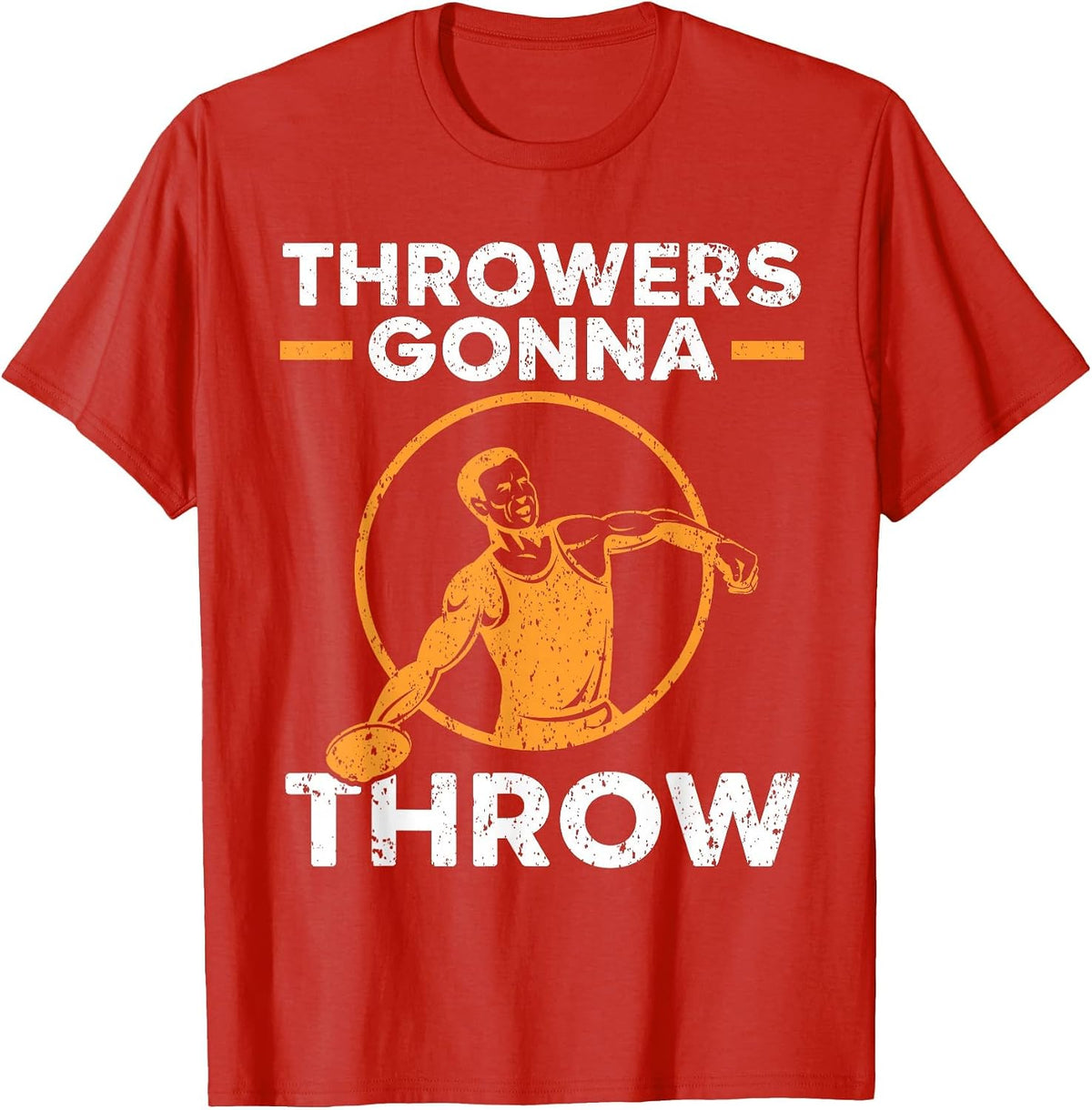 Throwers Gonna Throw Track and Field Discus Throw T-Shirt - Red