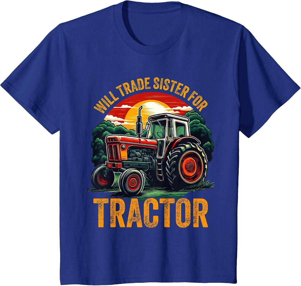 Funny Will Trade Sister for Tractor Farmer Farm Farming Boys T-Shirt - Royal Blue