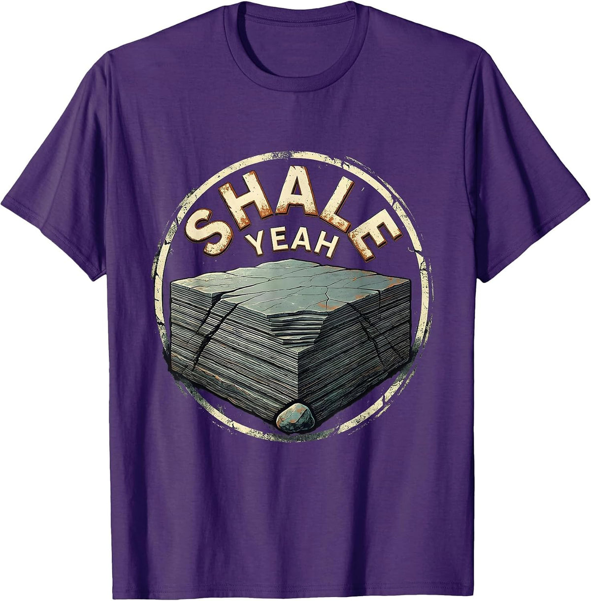 Shale Yeah Distressed Rock Collecting Geologist Humor T-Shirt - Purple