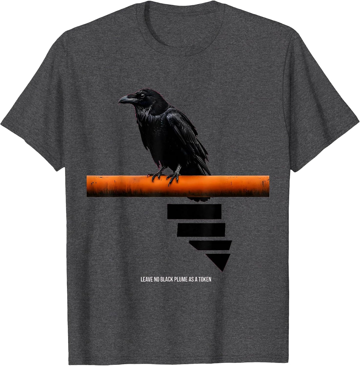 Leave no black plume as a token brutalist raven Edgar Allan T-Shirt - Dark Heather Grey