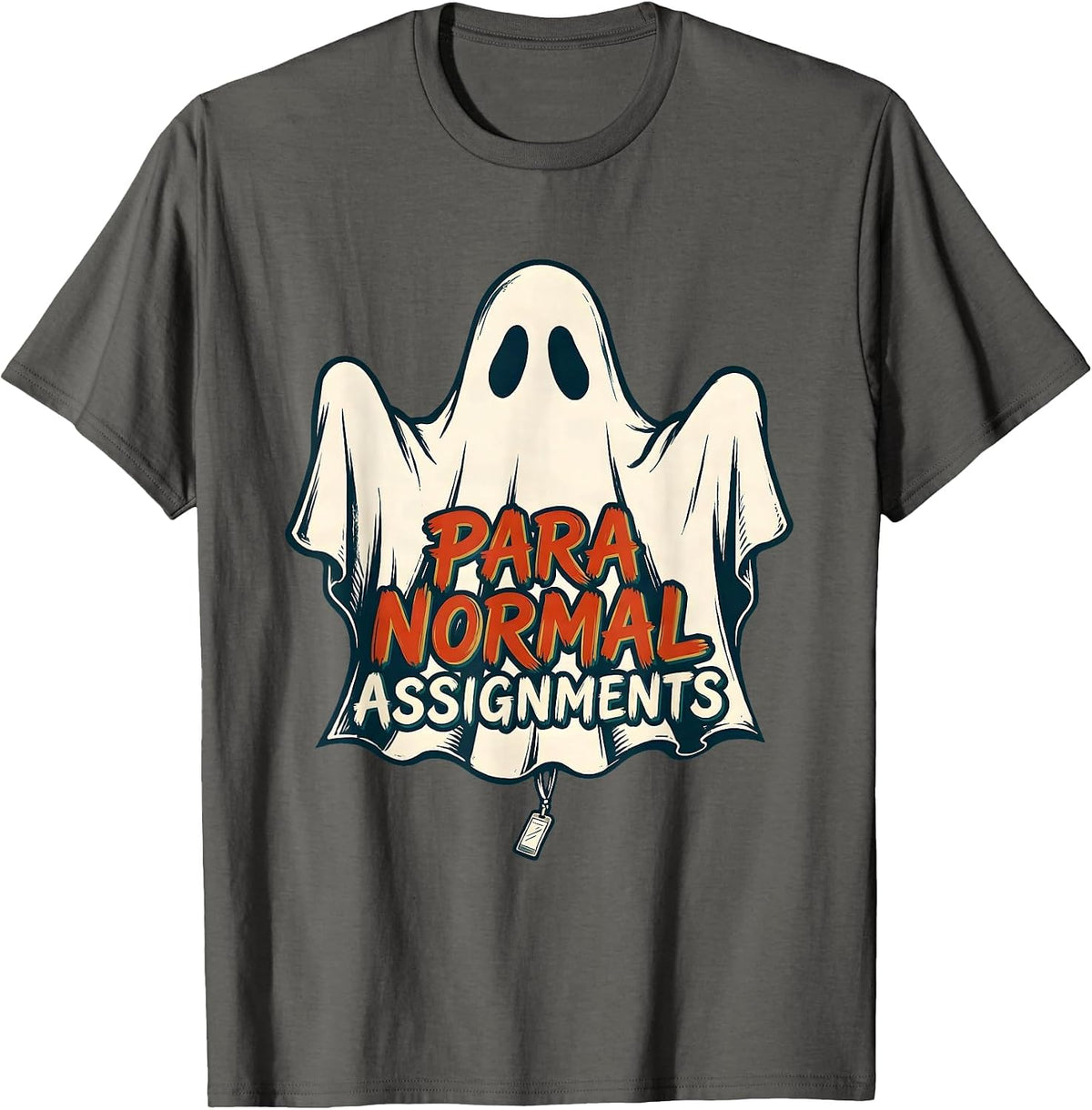 Men's Para Normal Assignments Ghost Paraeducator Halloween Sped T-Shirt - Asphalt Grey