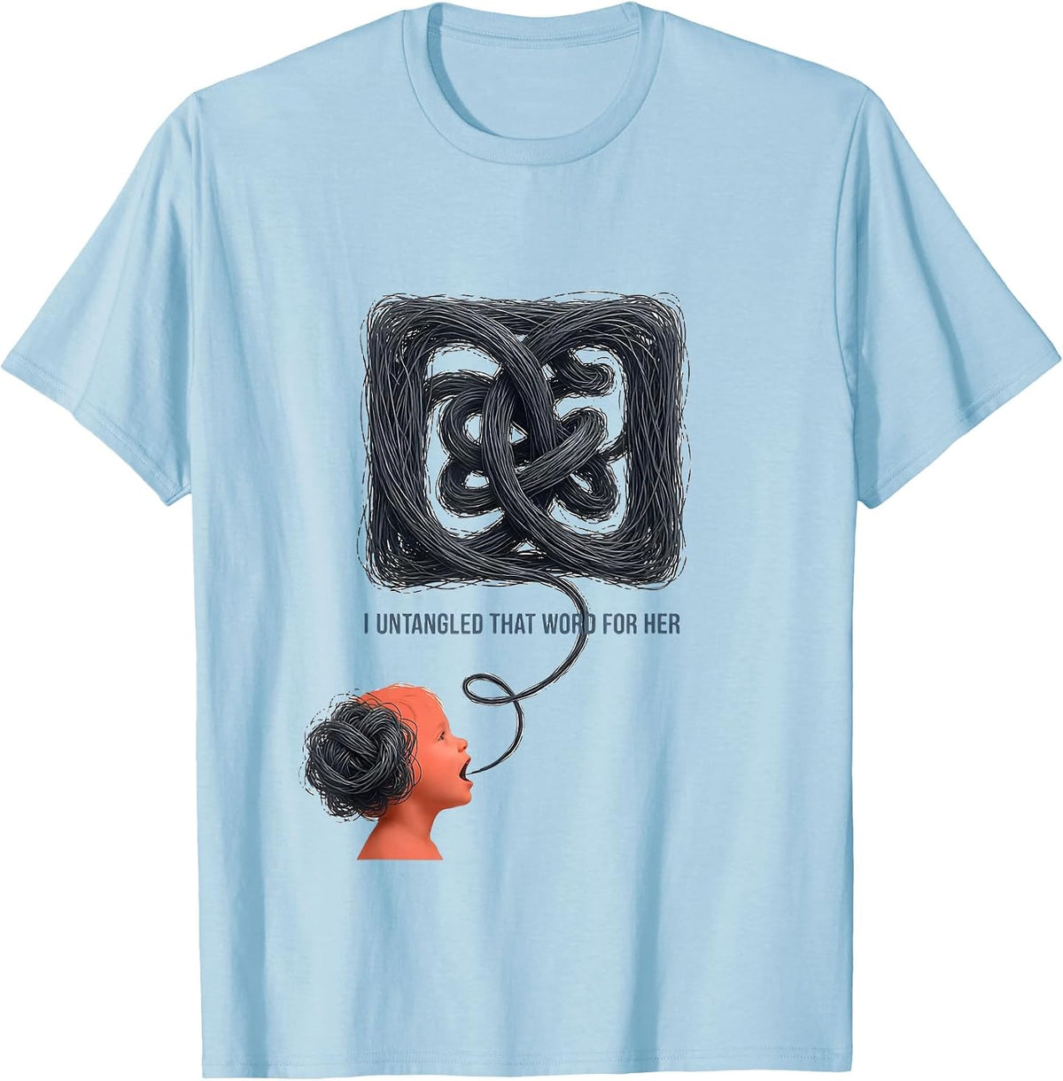 Men's I Untangled That Word For Her Retro Cute Speech Language T-Shirt - Baby Blue