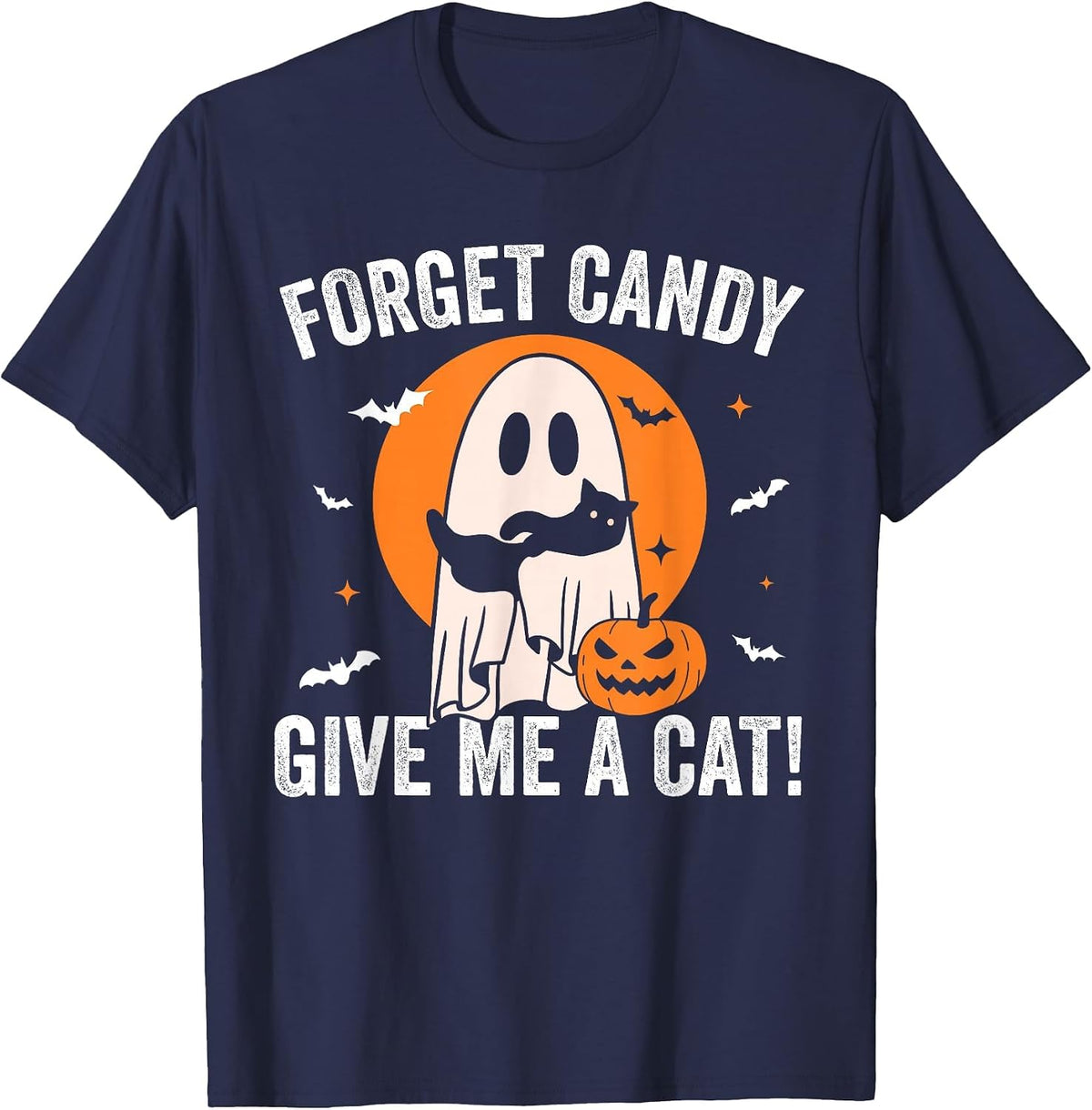 Forget Candy Give Me a Cat - Funny Black Cat Ghost Halloween T-Shirt - Navy Blue
