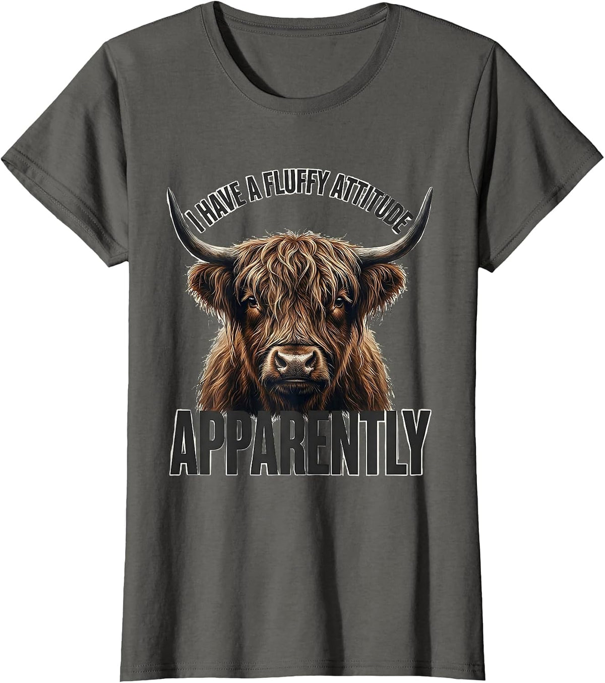 Women's I Have A Fluffy Attitude Apparently Funny Highland Cow T-Shirt - Asphalt Grey