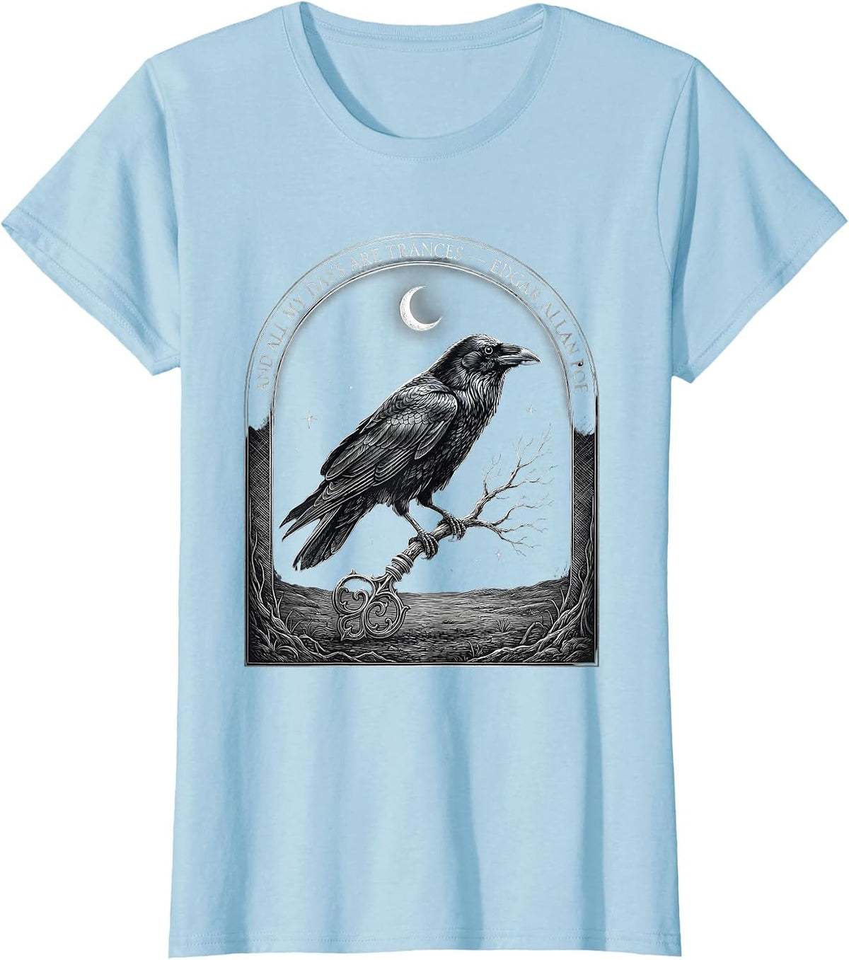 And All My Days Are Trances Edgar Allan Poe Gothic T-Shirt - Baby Blue