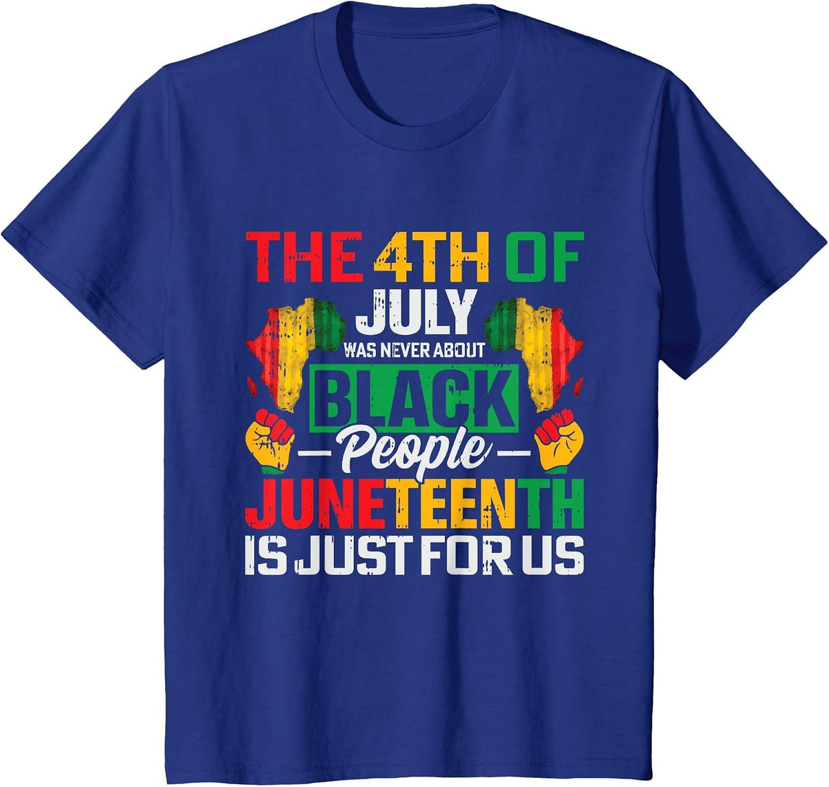 Juneteenth is Just for Us Black History BLM African American T-Shirt - Royal Blue