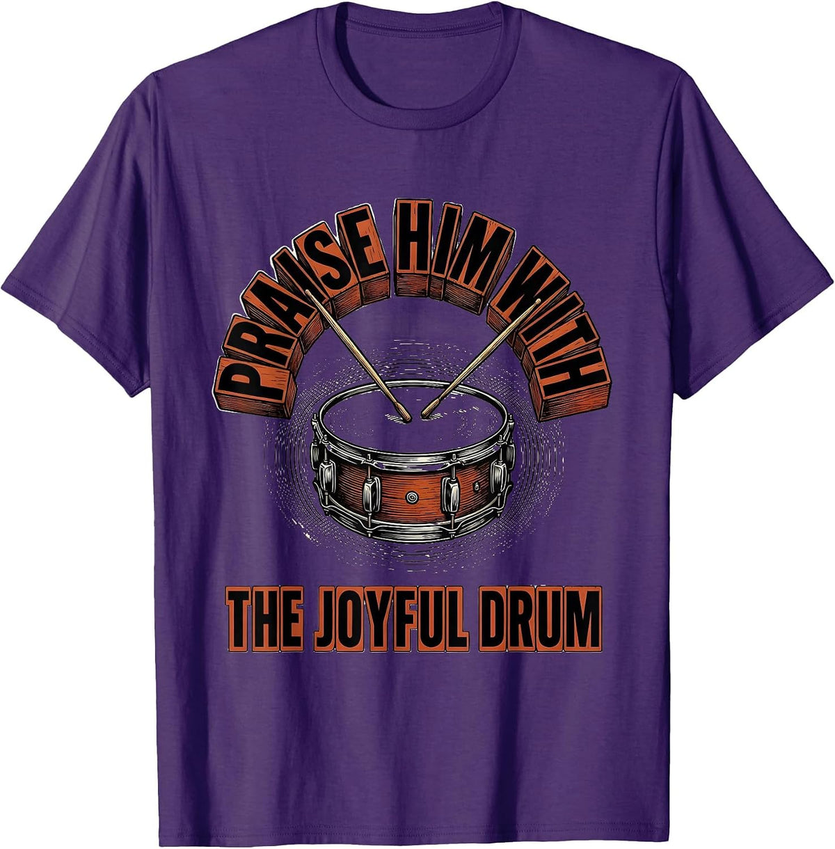 Praise Him With The Joyful Drum Christian Drummer Worship T-Shirt - Purple