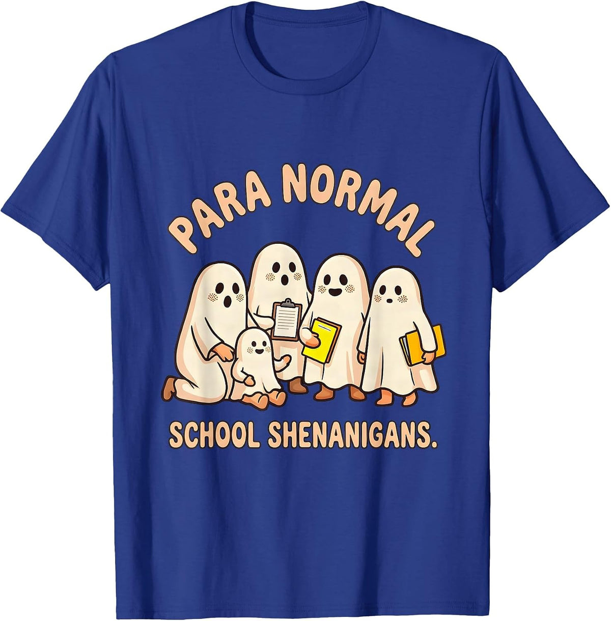 Men's Para Normal School Shenanigans Funny Paraeducator Halloween T-Shirt - Royal Blue