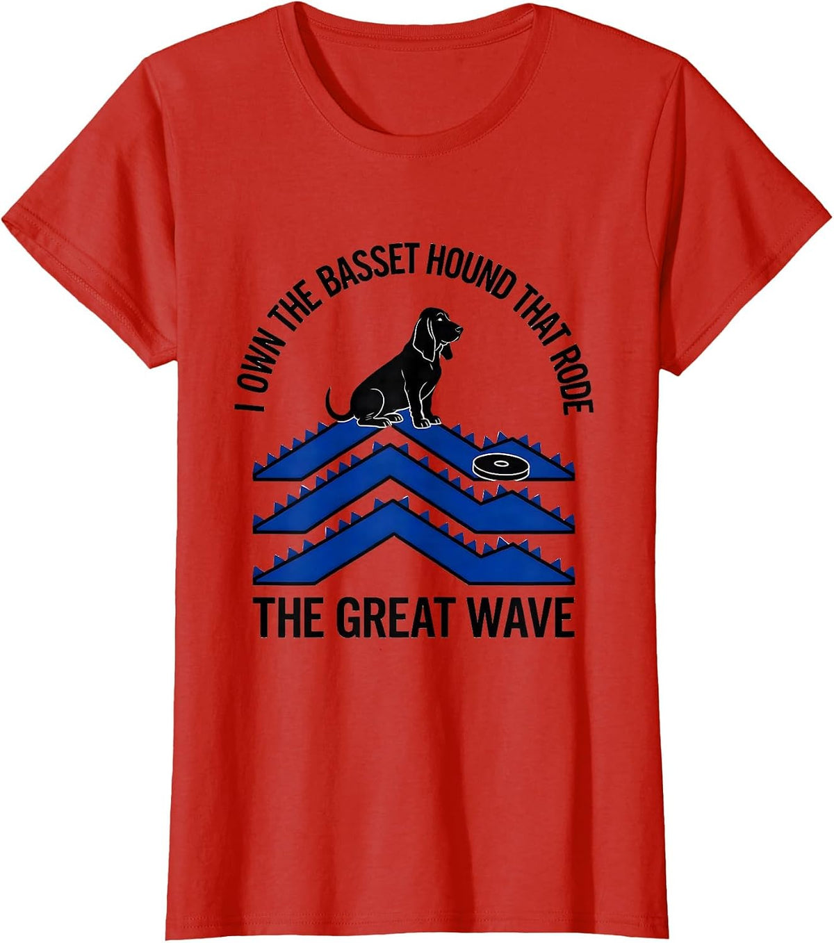 I Own The Basset Hound That Rode The Great Wave Pet Lover T-Shirt - Red