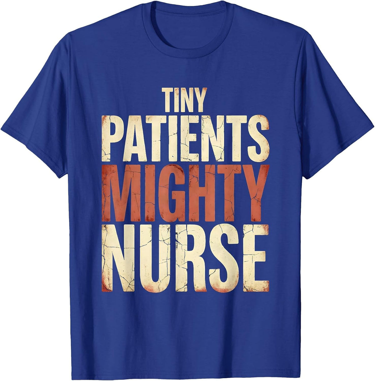 Men's Tiny Patients Mighty Nurse NICU Nurse Design T-Shirt - Royal Blue