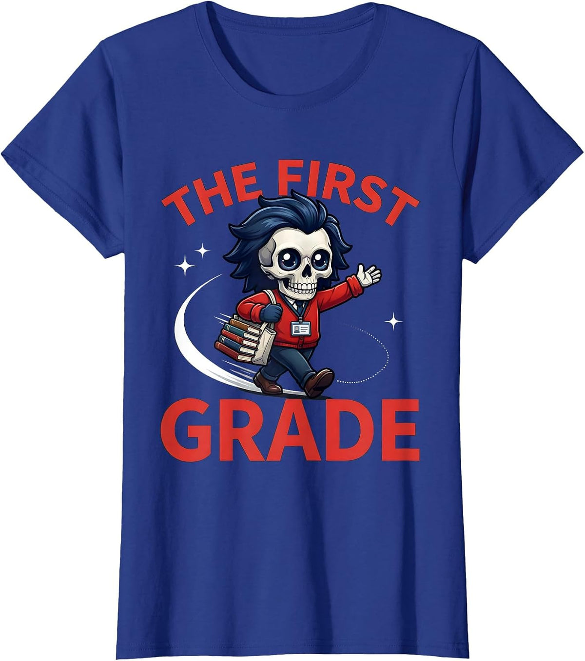 Women's THE FIRST GRADE Funny Teacher Back To School Classroom T-Shirt - Royal Blue