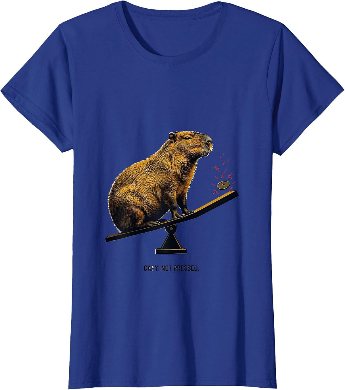 Women's Capy, Not Pressed Funny Capybara Animal Meme Humor T-Shirt - Royal Blue