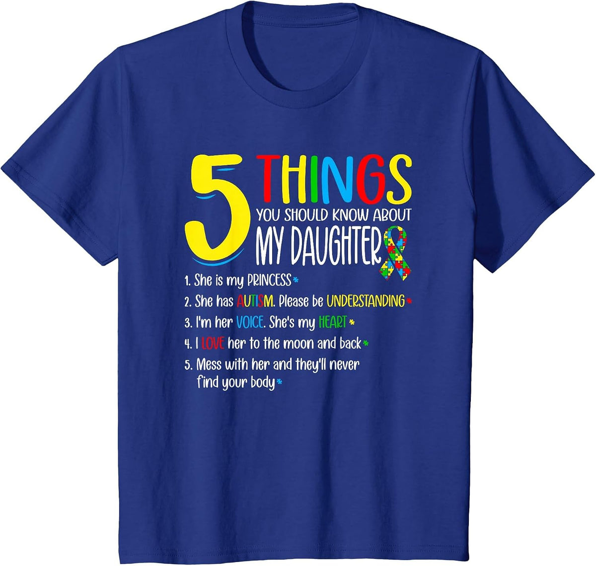 Autism 5 Things About My Autism Daughter T-Shirt - Royal Blue