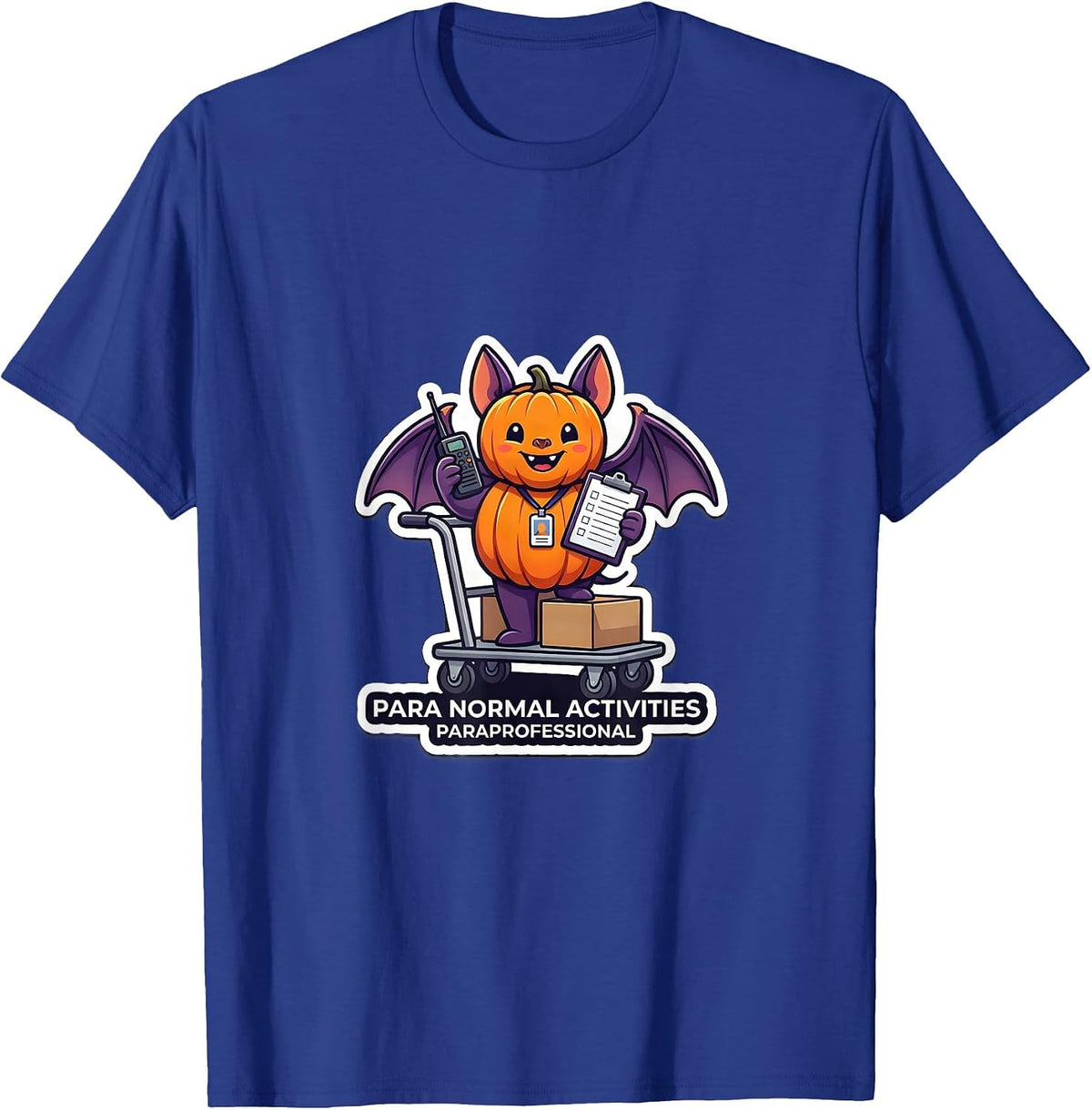 Men's Para Normal Activities Paraprofessional Funny T-Shirt - Royal Blue