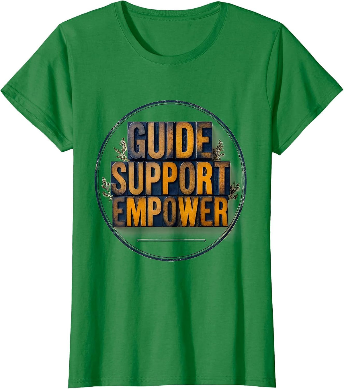 Women's Guide Support Empower Social Worker Social Work Month T-Shirt - Kelly Green