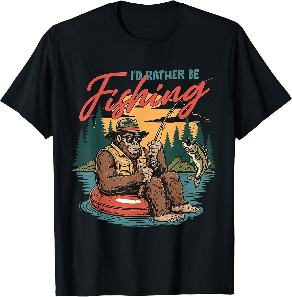 I’d Rather Be Fishing Bigfoot Funny Fisherman Sasquatch Bass T-Shirt - Black