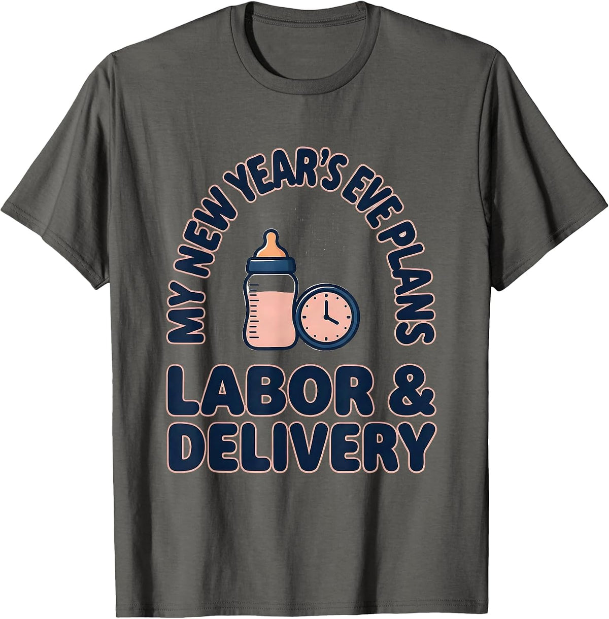 My New Year's Eve Plans: Labor & Delivery NICU Nurse T-Shirt - Asphalt Grey