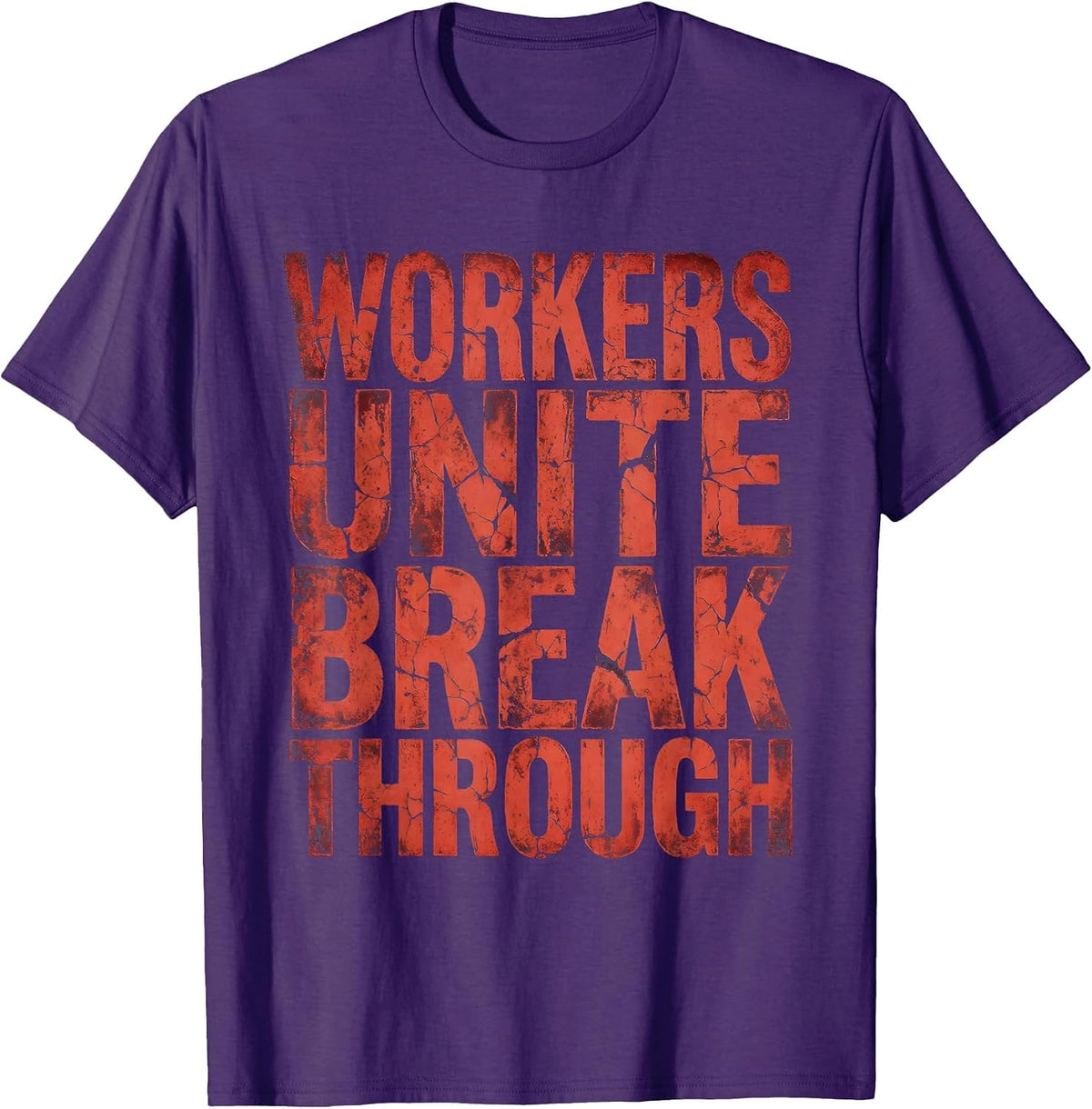 Men's Workers Unite Break Through Labor Day Design T-Shirt - Purple