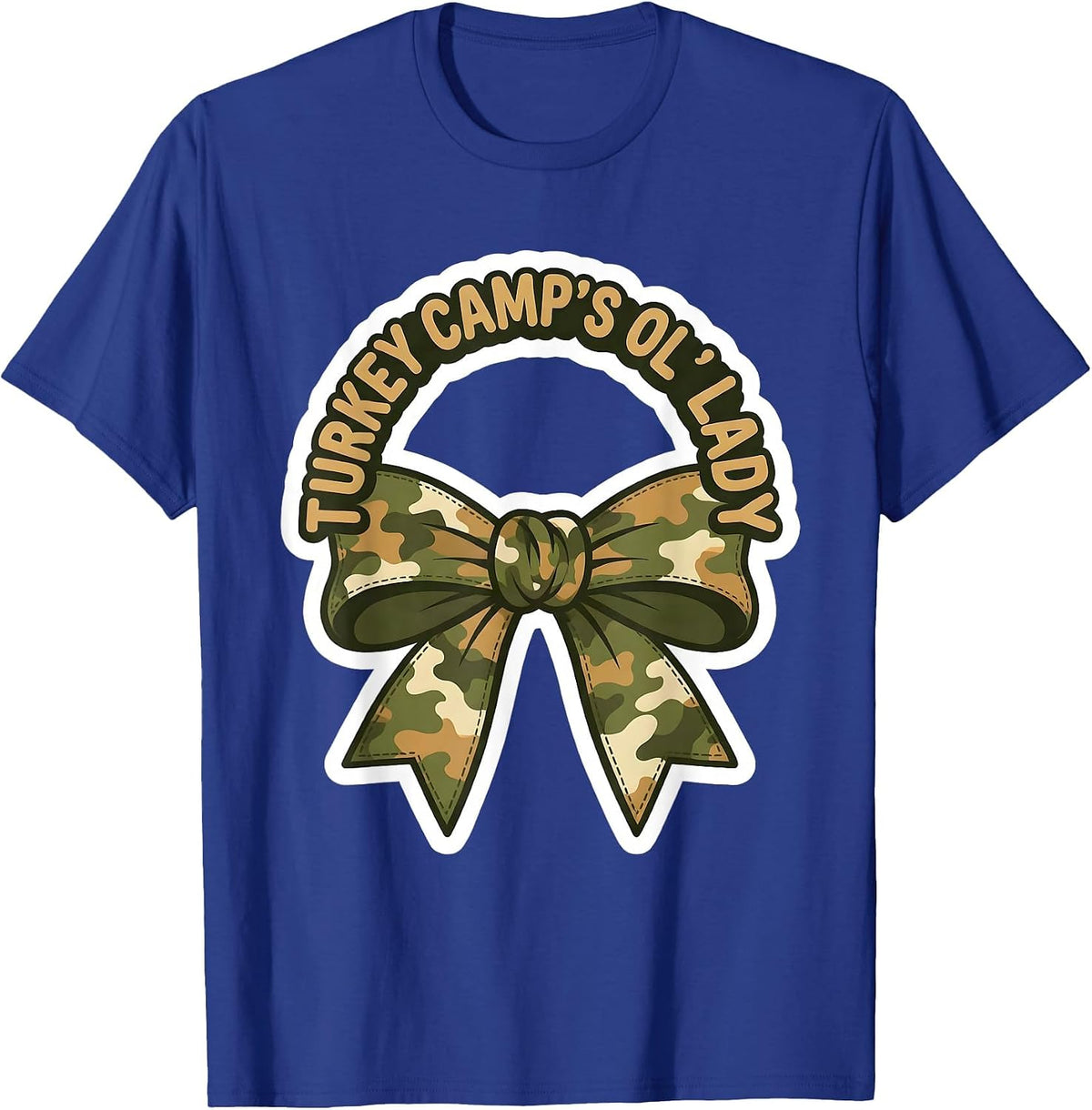 Turkey Camp's Ol' Lady Camo Bow Hunting Coquette T-Shirt - Royal Blue