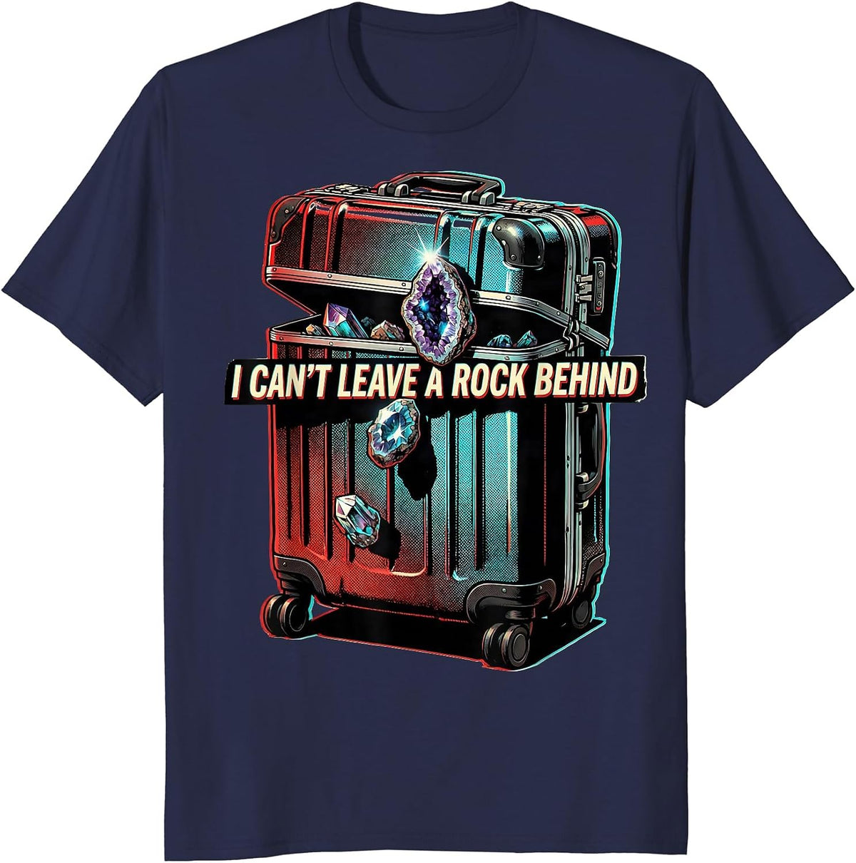 Men's I Can't Leave A Rock Behind Funny Rock Collector Geology T-Shirt - Navy Blue