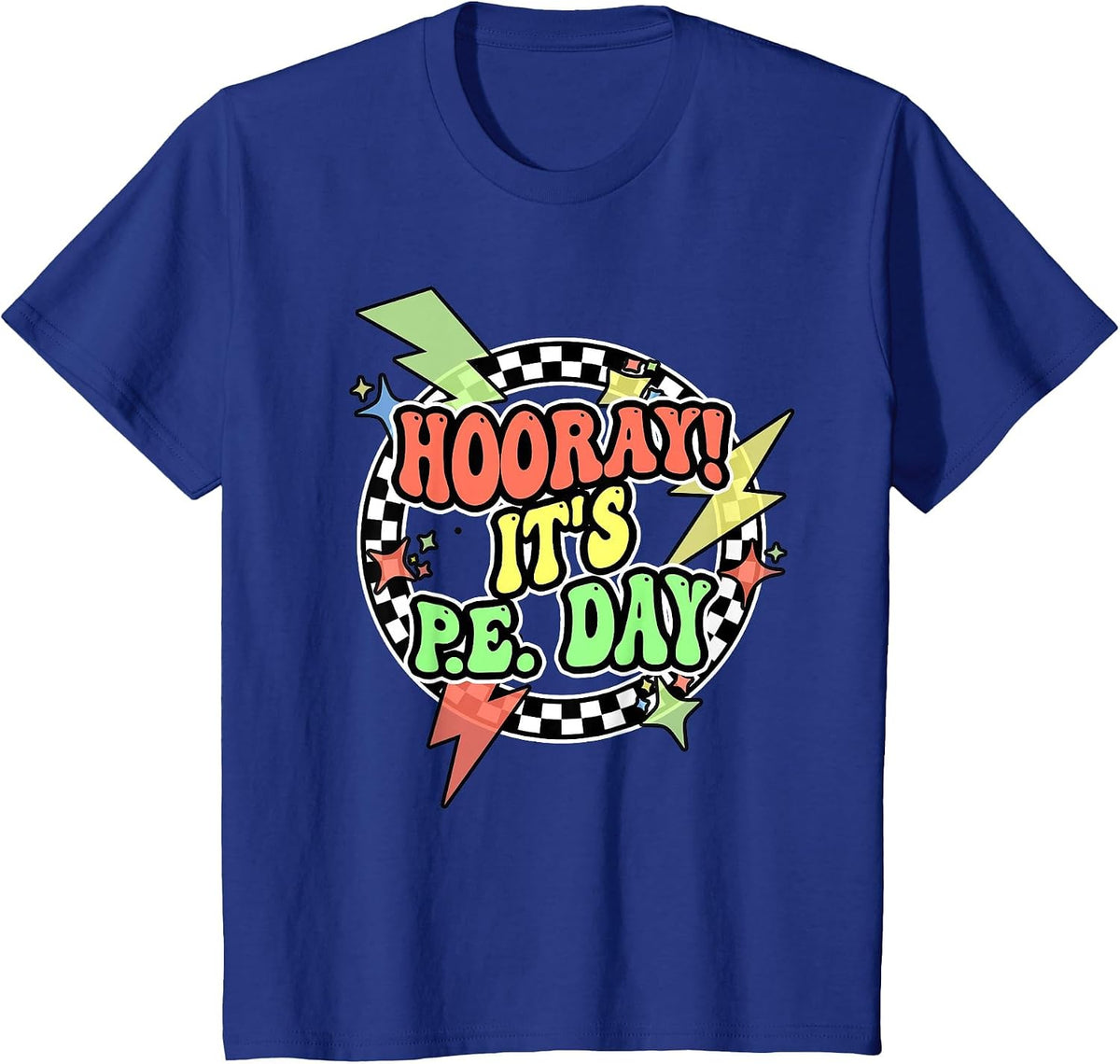 Retro Hooray Its PE Day Shirt PE Teacher Physical Education T-Shirt - Royal Blue