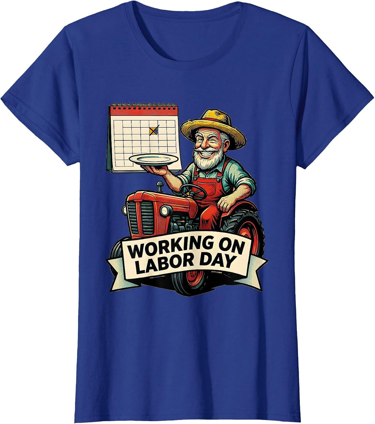 Women's Working On Labor Day Funny Farmer Labor Day Gift T-Shirt - Royal Blue