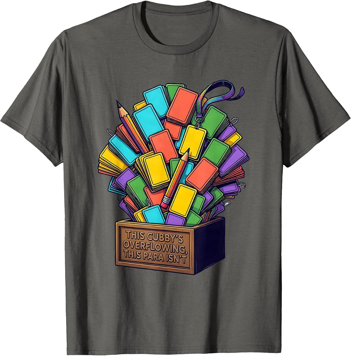 Men's This Cubby's Overflowing, This Para Isn't Funny Paraeducator T-Shirt - Asphalt Grey