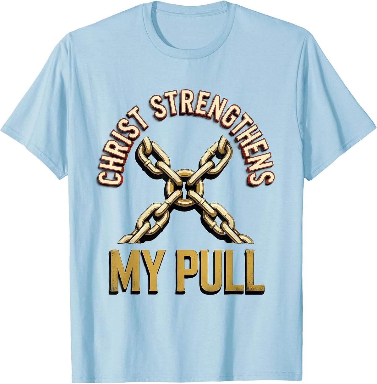 Men's Christ Strengthens My Pull Faith Workout Gym Christian T-Shirt - Baby Blue