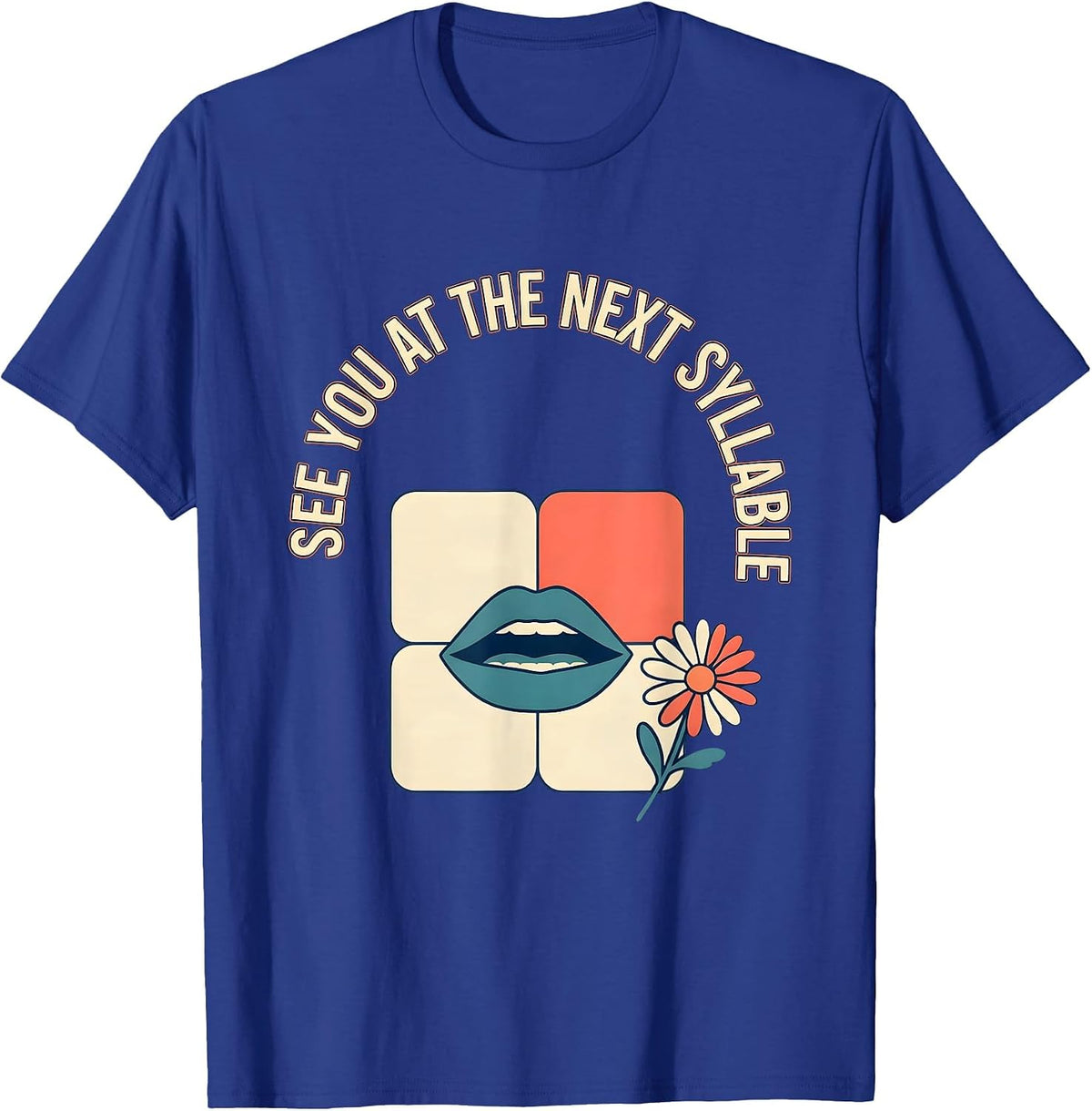 Men's See You At The Next Syllable Retro Floral Speech Language T-Shirt - Royal Blue
