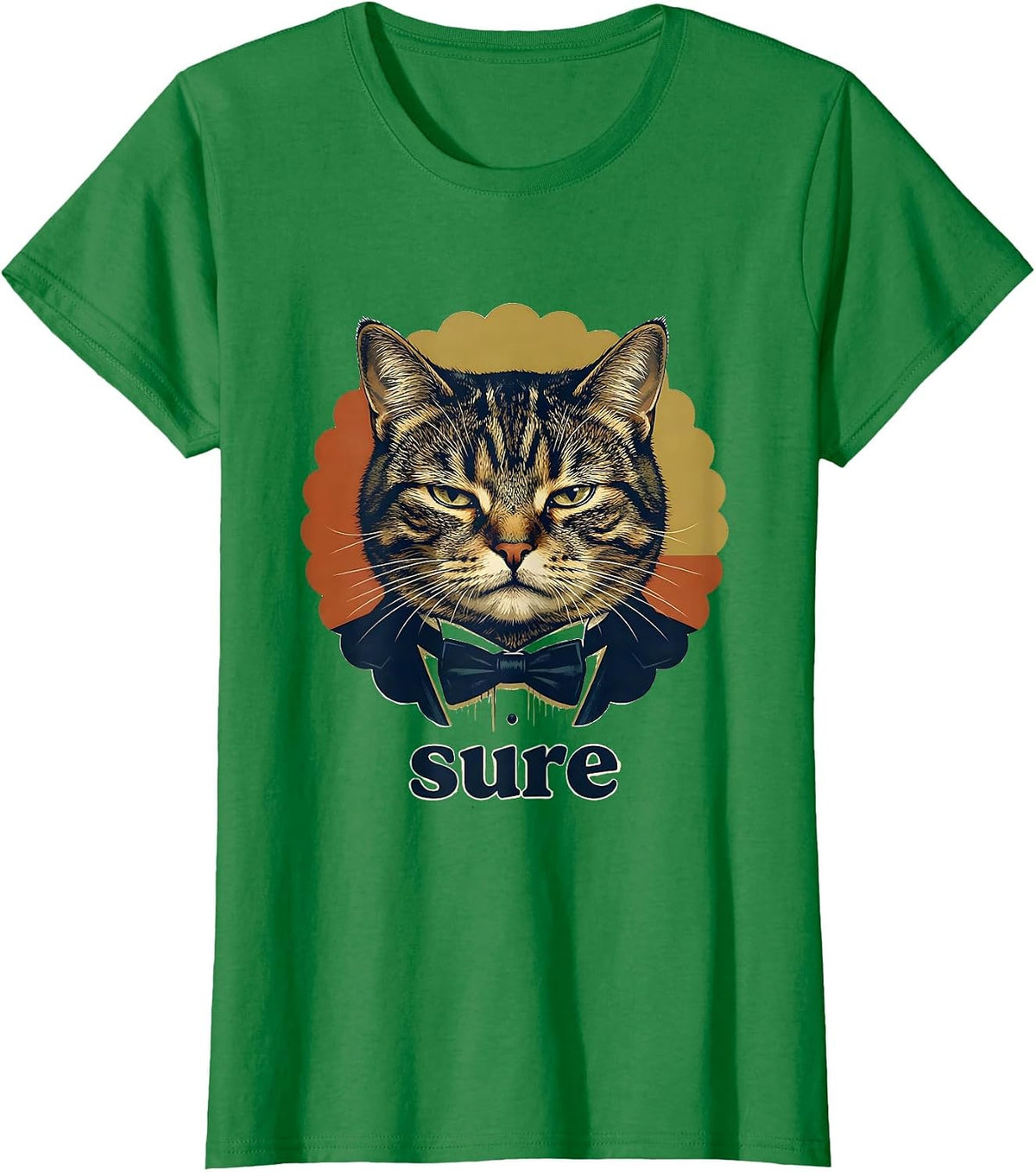 Women's sure Vintage Funny Tuxedo Cat Meme Humor T-Shirt - Kelly Green