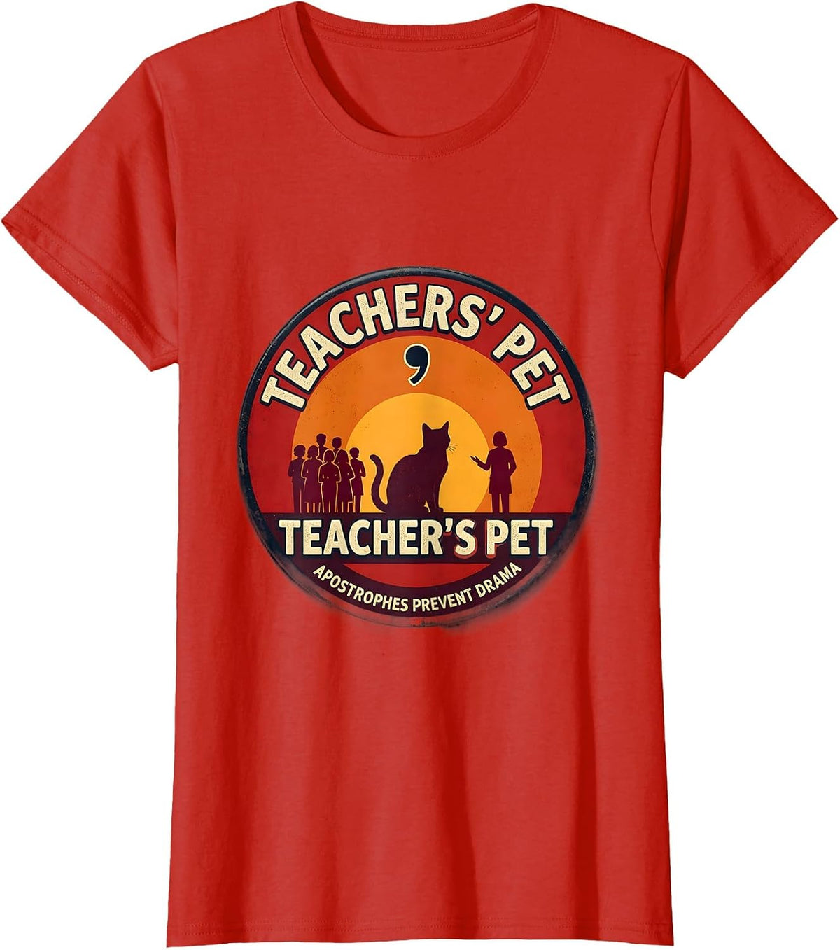 Teachers' Pet / Teacher's Pet — Apostrophes Prevent Drama T-Shirt - Red