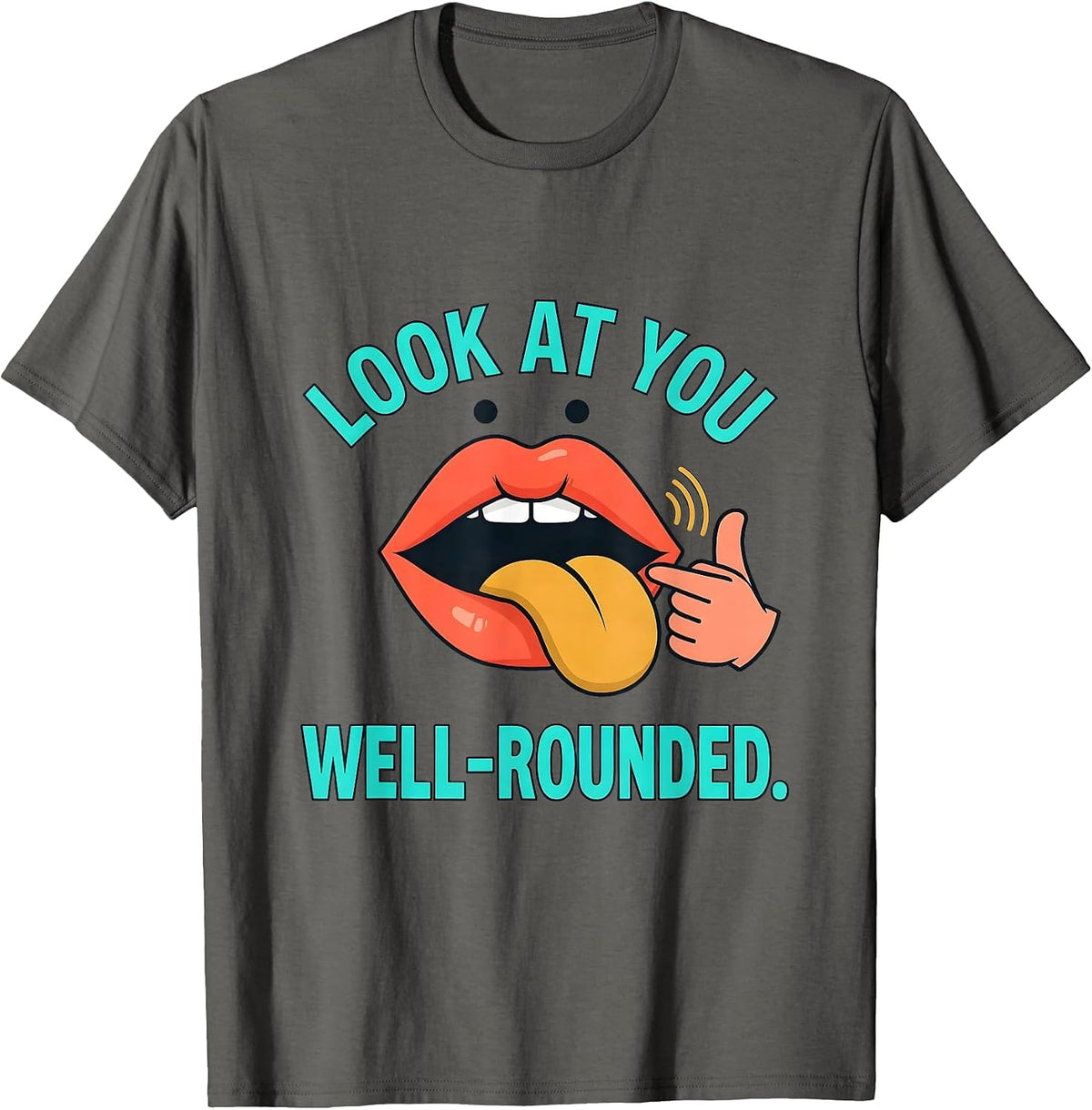 Men's Look At You, Well-Rounded Cute Speech Language Pathologist T-Shirt - Asphalt Grey