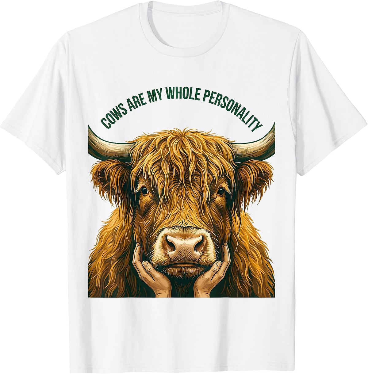 Men's Cows Are My Whole Personality Funny Highland Cow Farm Animal T-Shirt - White